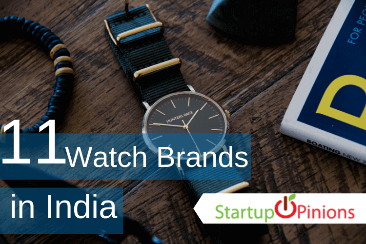 Top 11 Indian Watch Brands (Complete list) - Startupopinions