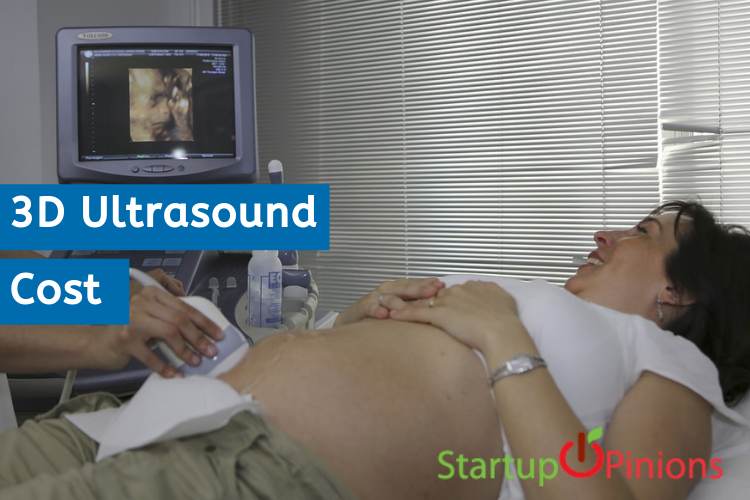 how-much-does-a-3d-ultrasound-cost-startup-opinions