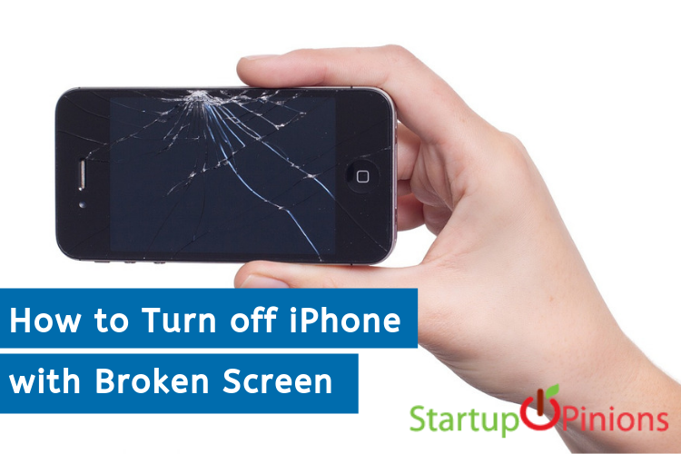 how-to-turn-off-iphone-with-broken-screen-startup-opinions