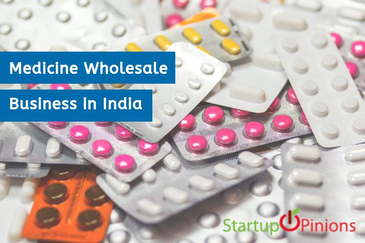 How To Start Medicine Wholesale Business In India